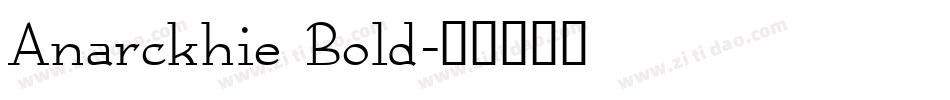 Anarckhie Bold字体转换